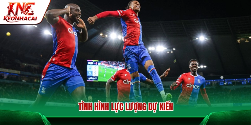 Thông tin đội hình và danh sách vắng mặt dự kiến